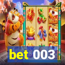 bet 003