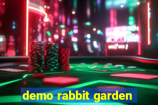 demo rabbit garden