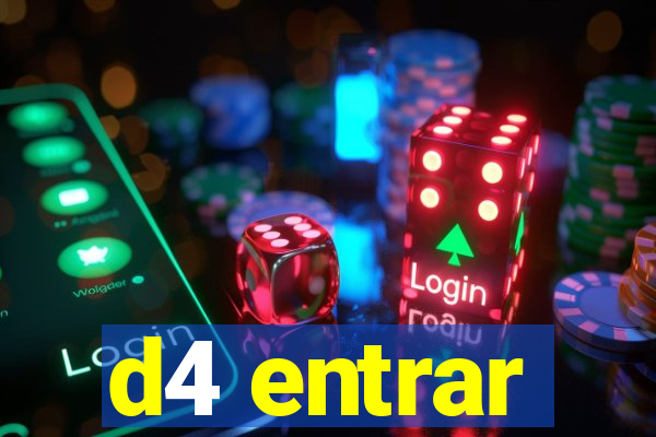 d4 entrar