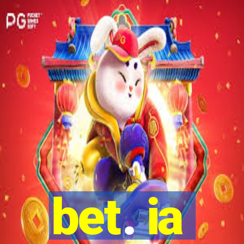 bet. ia