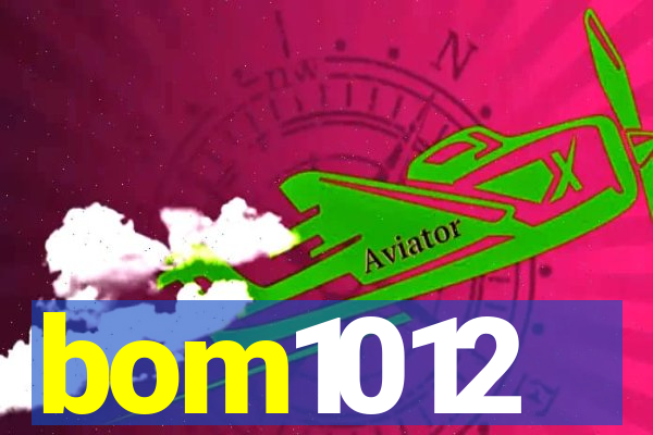 bom1012