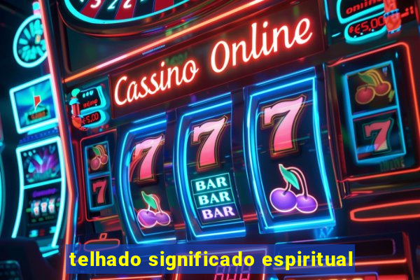 telhado significado espiritual