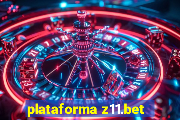 plataforma z11.bet