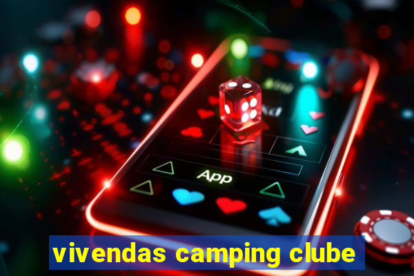 vivendas camping clube