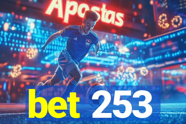 bet 253