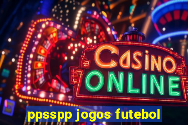 ppsspp jogos futebol