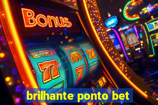 brilhante ponto bet