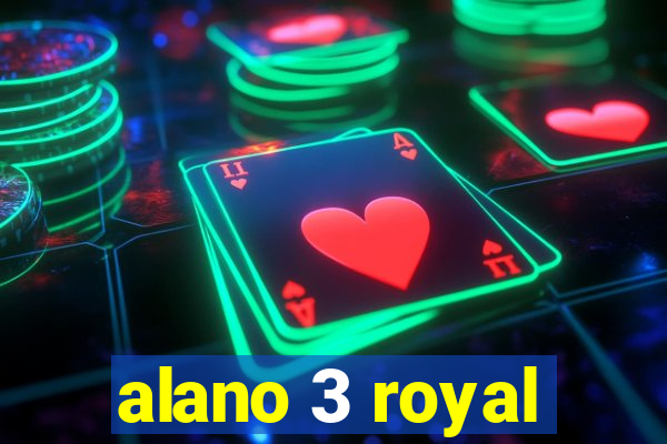 alano 3 royal