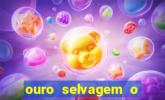 ouro selvagem o que aconteceu na vida real