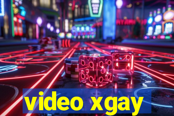 video xgay