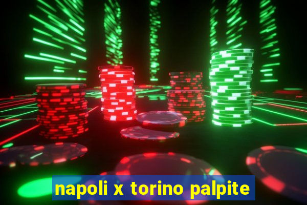 napoli x torino palpite