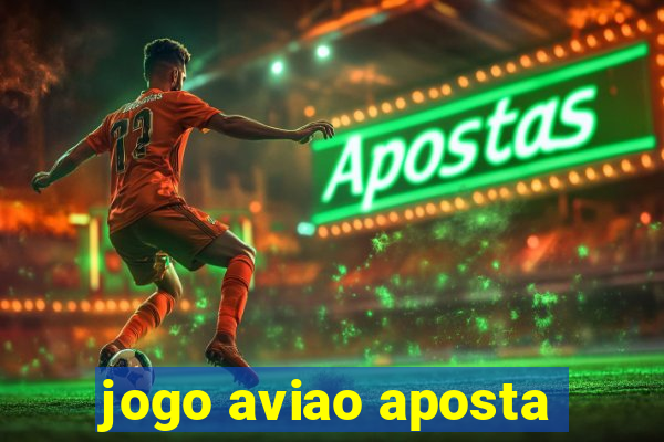 jogo aviao aposta