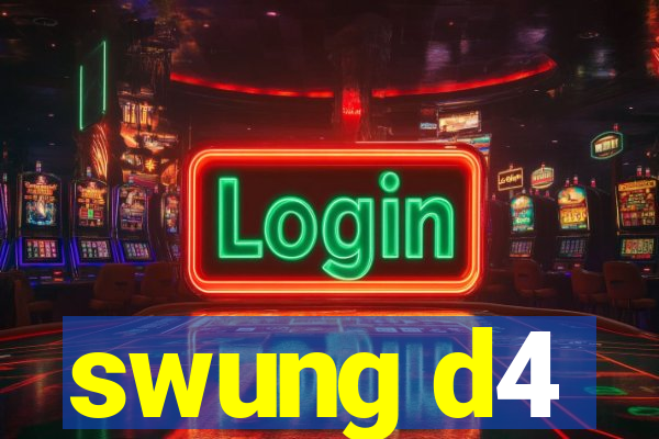 swung d4