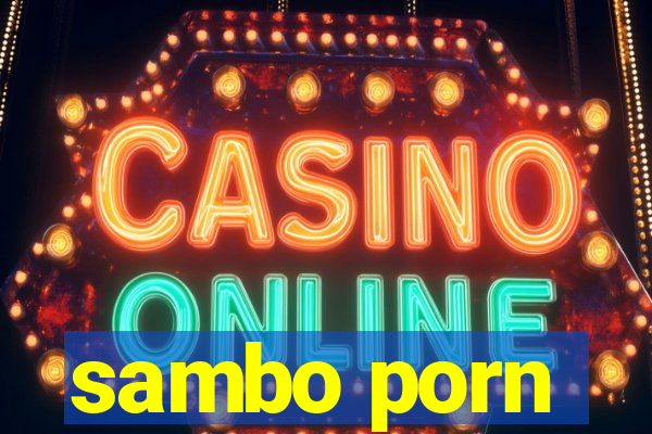 sambo porn