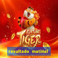 resultado matinal da preferida