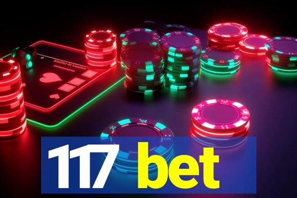 117 bet