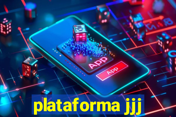 plataforma jjj