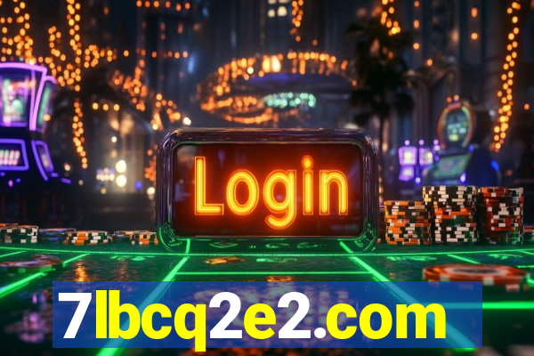 7lbcq2e2.com