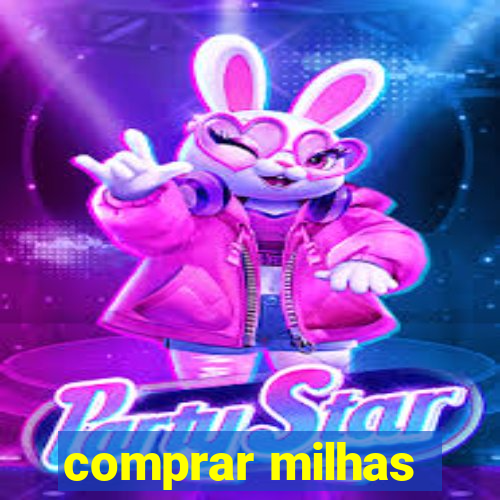 comprar milhas