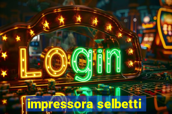 impressora selbetti