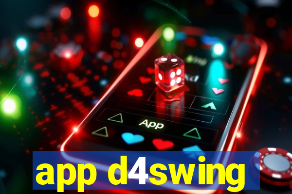 app d4swing