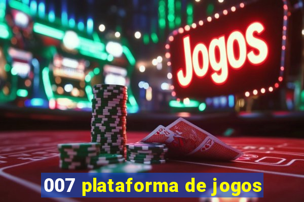 007 plataforma de jogos