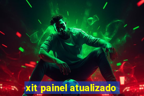 xit painel atualizado