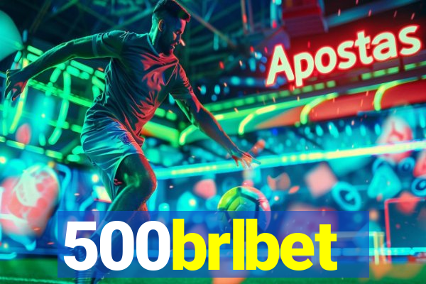 500brlbet