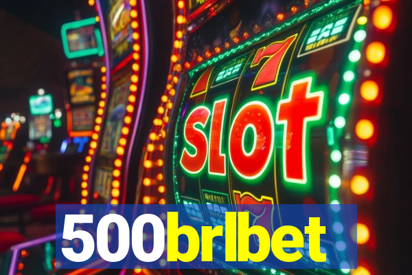 500brlbet