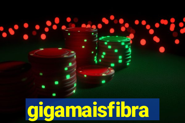 gigamaisfibra