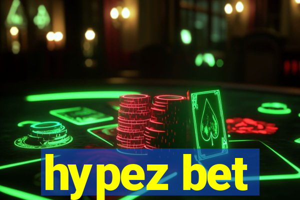 hypez bet