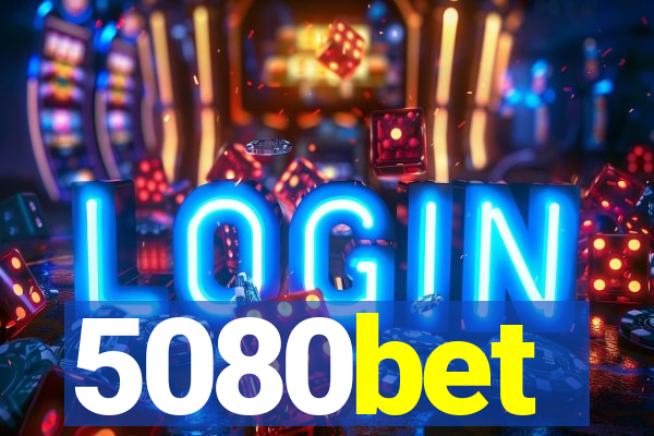 5080bet