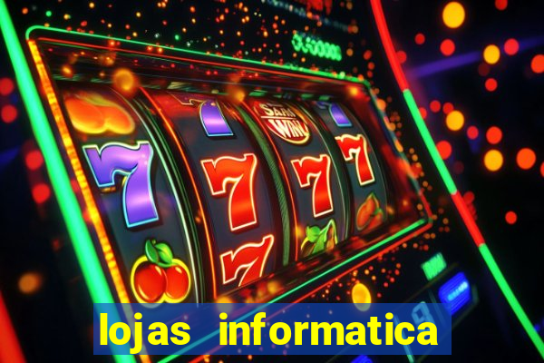 lojas informatica em recife