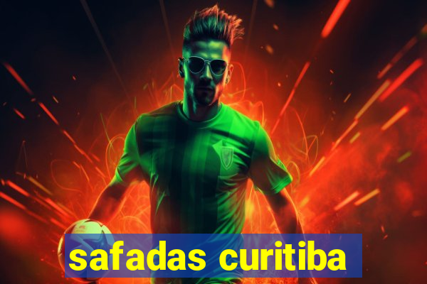 safadas curitiba