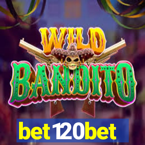 bet120bet