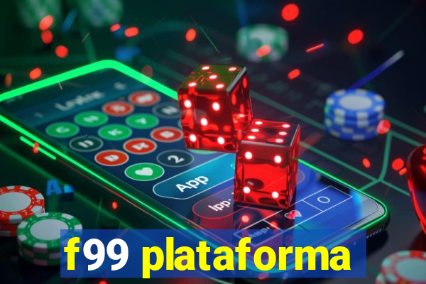 f99 plataforma