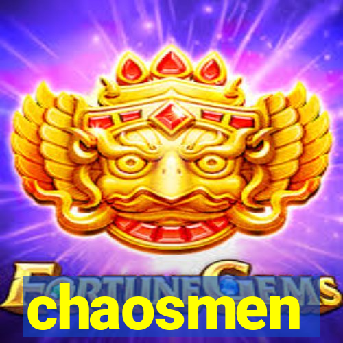 chaosmen