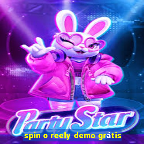 spin o reely demo grátis