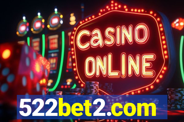 522bet2.com