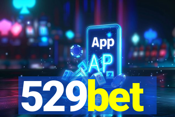 529bet