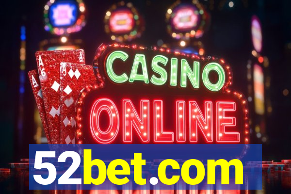 52bet.com