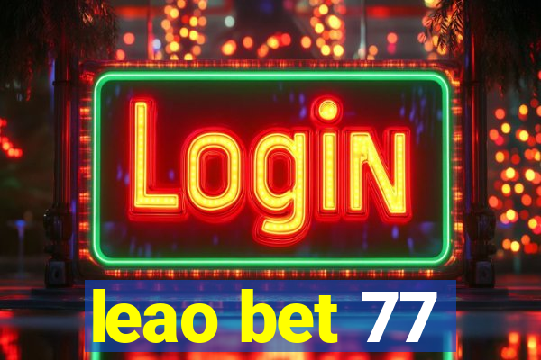 leao bet 77