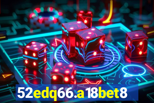 52edq66.a18bet8.com