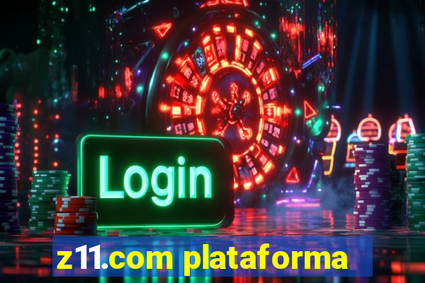 z11.com plataforma