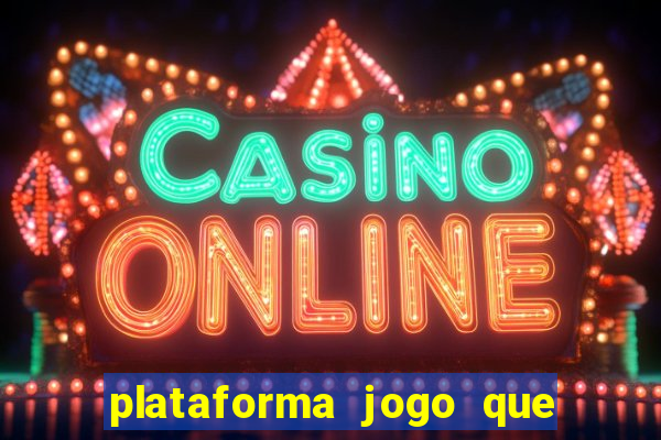 plataforma jogo que paga no cadastro