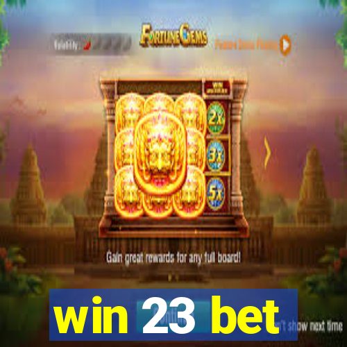 win 23 bet