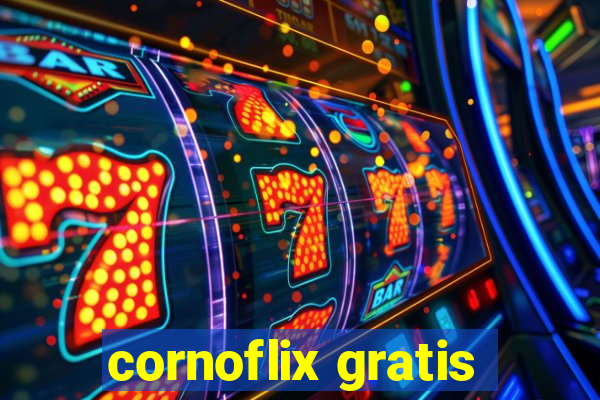 cornoflix gratis