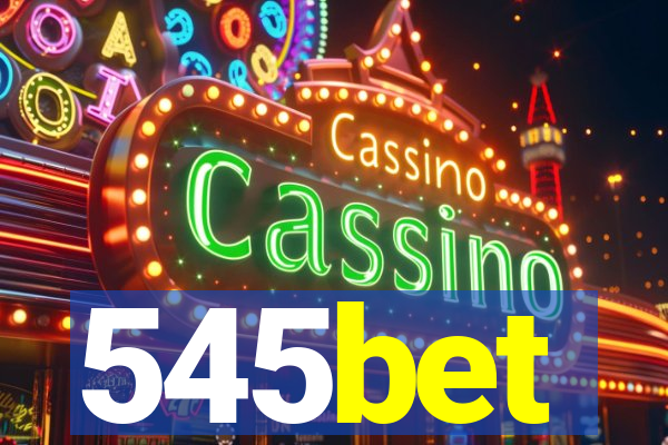 545bet