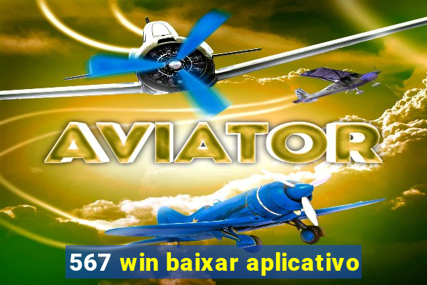 567 win baixar aplicativo