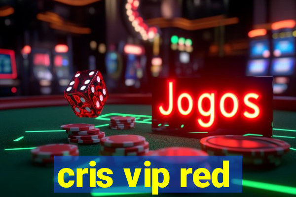 cris vip red